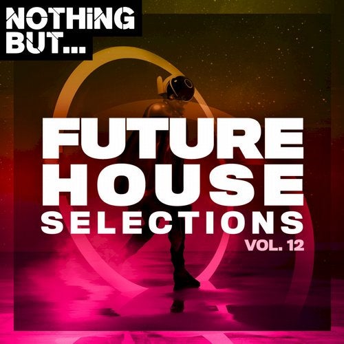 VA – Nothing But… Future House Selections, Vol. 12 [NBFHS12]